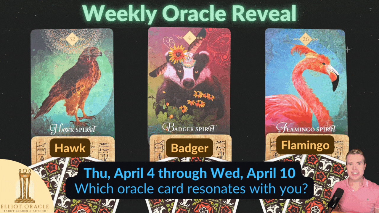 Weekly Oracle Reveal | Reading for April 4 to 10 | Elliot Oracle