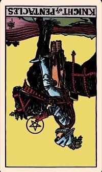 Knight of pentacles (reversed) | tarot card